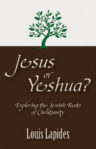 Jesus or Yeshua: Exploring the Jewish Roots of Christianity